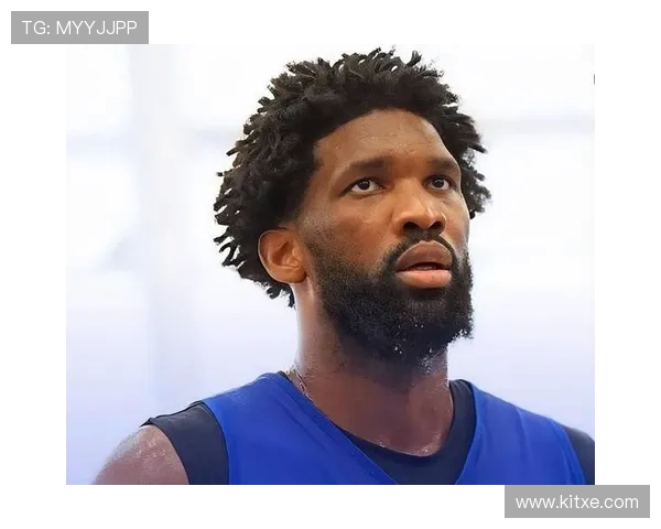 恩比德怒怼零碎出场:宁陪家人不上场 恩比德怒怼零碎出场:宁陪家人不上场